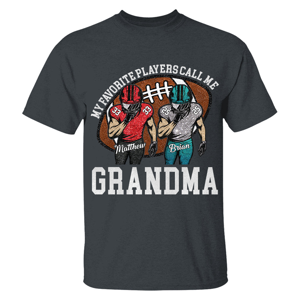 My Favorite Player Call Me Mom Grandma Personalized Football Mom Grandma Shirt Gift For Sport Family T1807 TH23