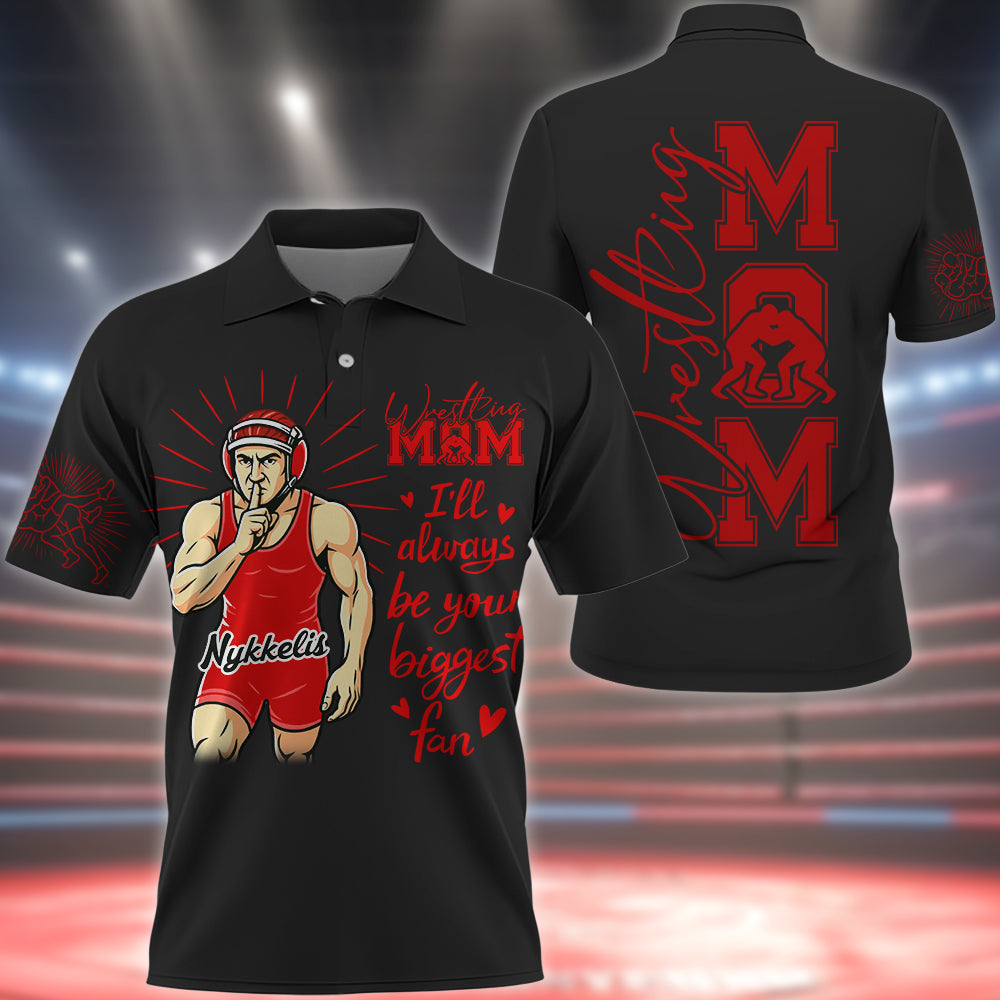 I’ll Always Be Your Biggest Fan Personalized Wrestling Player Shirt For Sport Wrestling Family