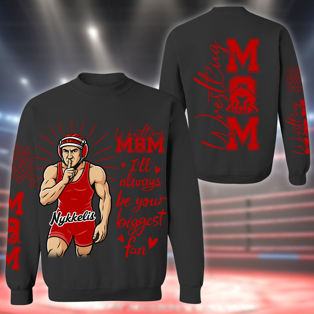I’ll Always Be Your Biggest Fan Personalized Wrestling Player Shirt For Sport Wrestling Family