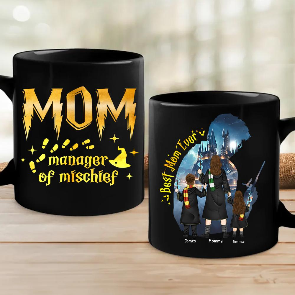 Custom Manager Of Mischief Mom Mug, Best Mom Ever Mug, Magical Mom Mug, Mama Mug, Fantastic Mama Mug, Mother's Day Gift For Mom(NV01)