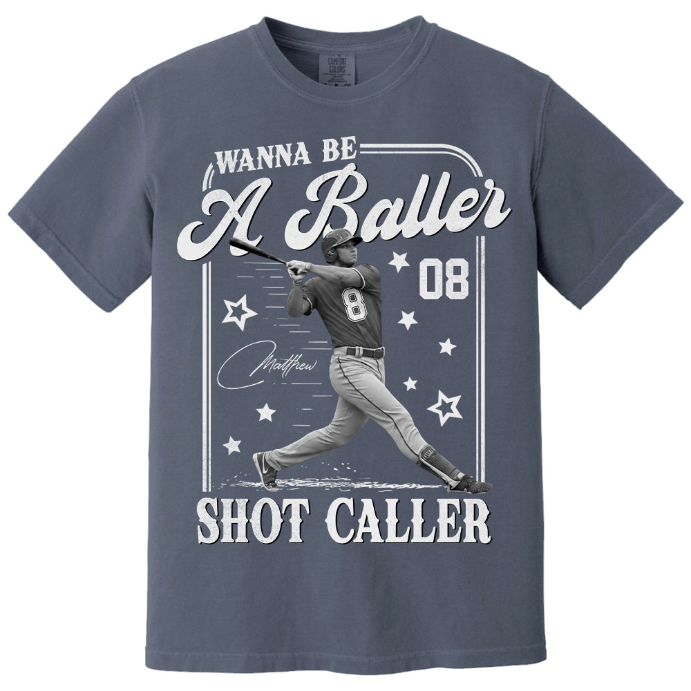 Wanna Be A Baller Shot Caller - Personalized Washed Tee Retro Bootleg Shirt - Gift For Baseball Lovers T1807 Li29
