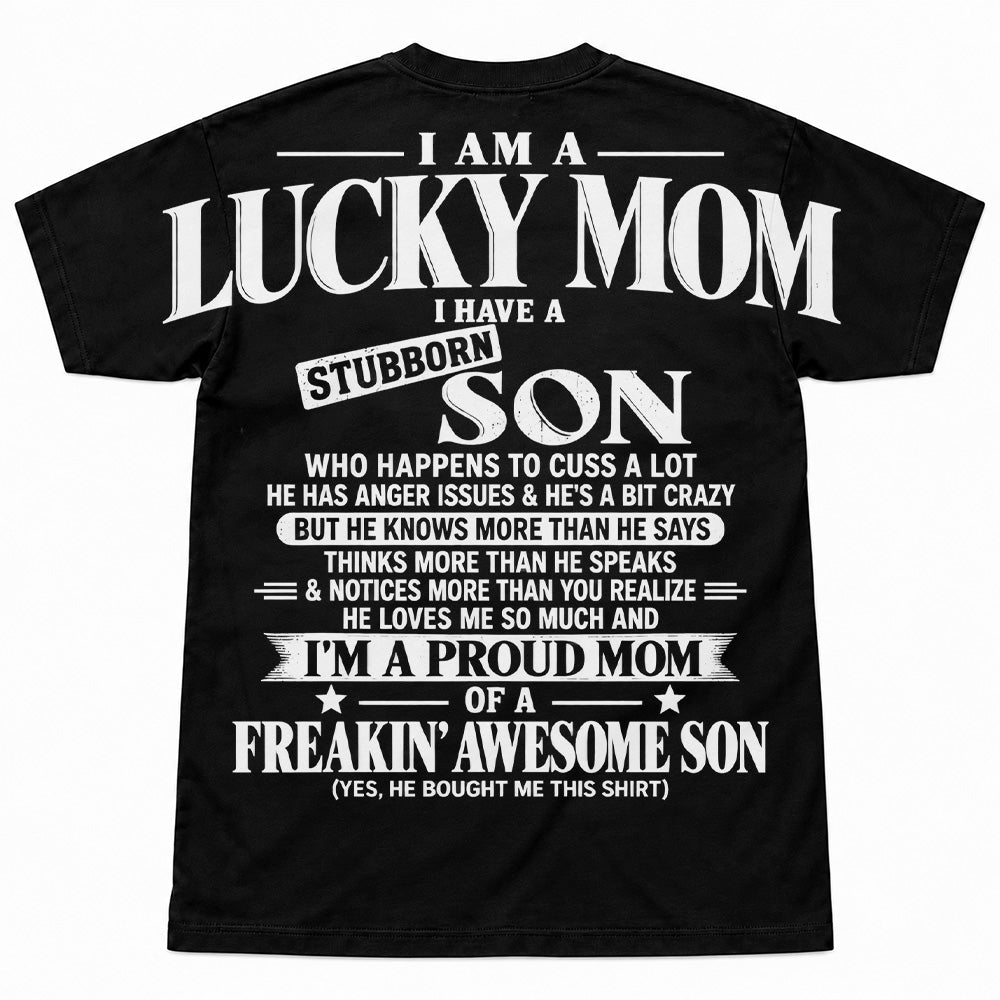 I Am A Lucky Mom I Have A Stubborn Son Oversized Shoulder Print Shirt T24