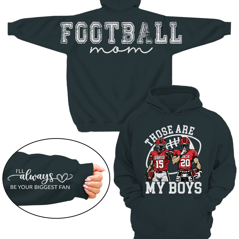 Personalized Football Mom Sweatshirt, Those Are My Boys Custom Football Shirt, Custom Player Name & Number, Football Mom Gift Na02 VH01