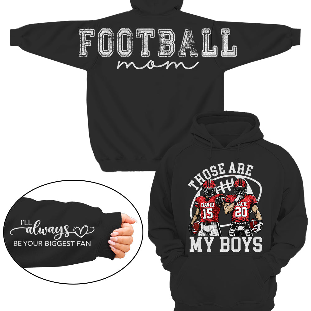 Personalized Football Mom Sweatshirt, Those Are My Boys Custom Football Shirt, Custom Player Name & Number, Football Mom Gift Na02 VH01
