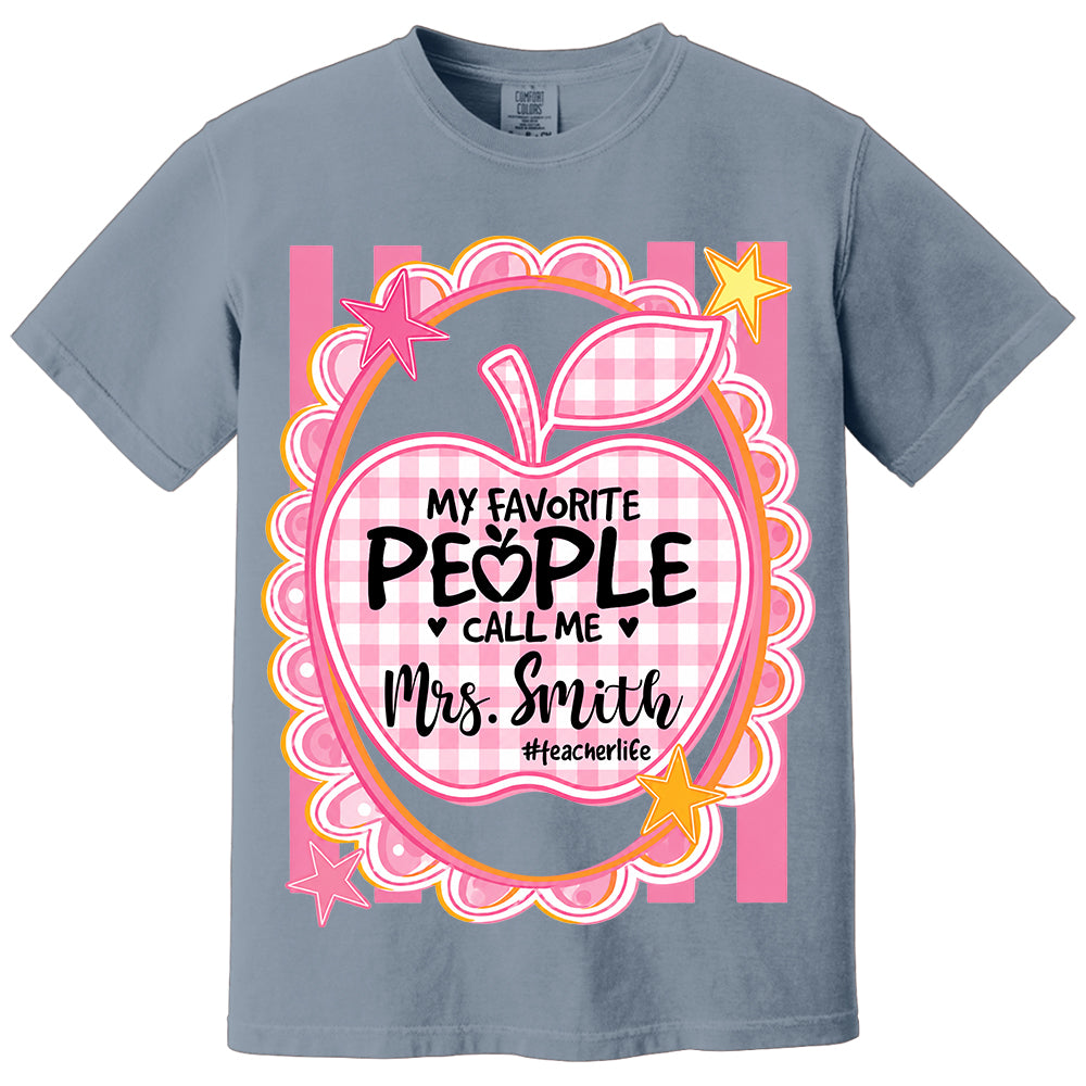 Personalized Pink Gingham Stripes My Favorite People Call Me Last Name Teacher Custom Shirt Gift For Teacher TH23