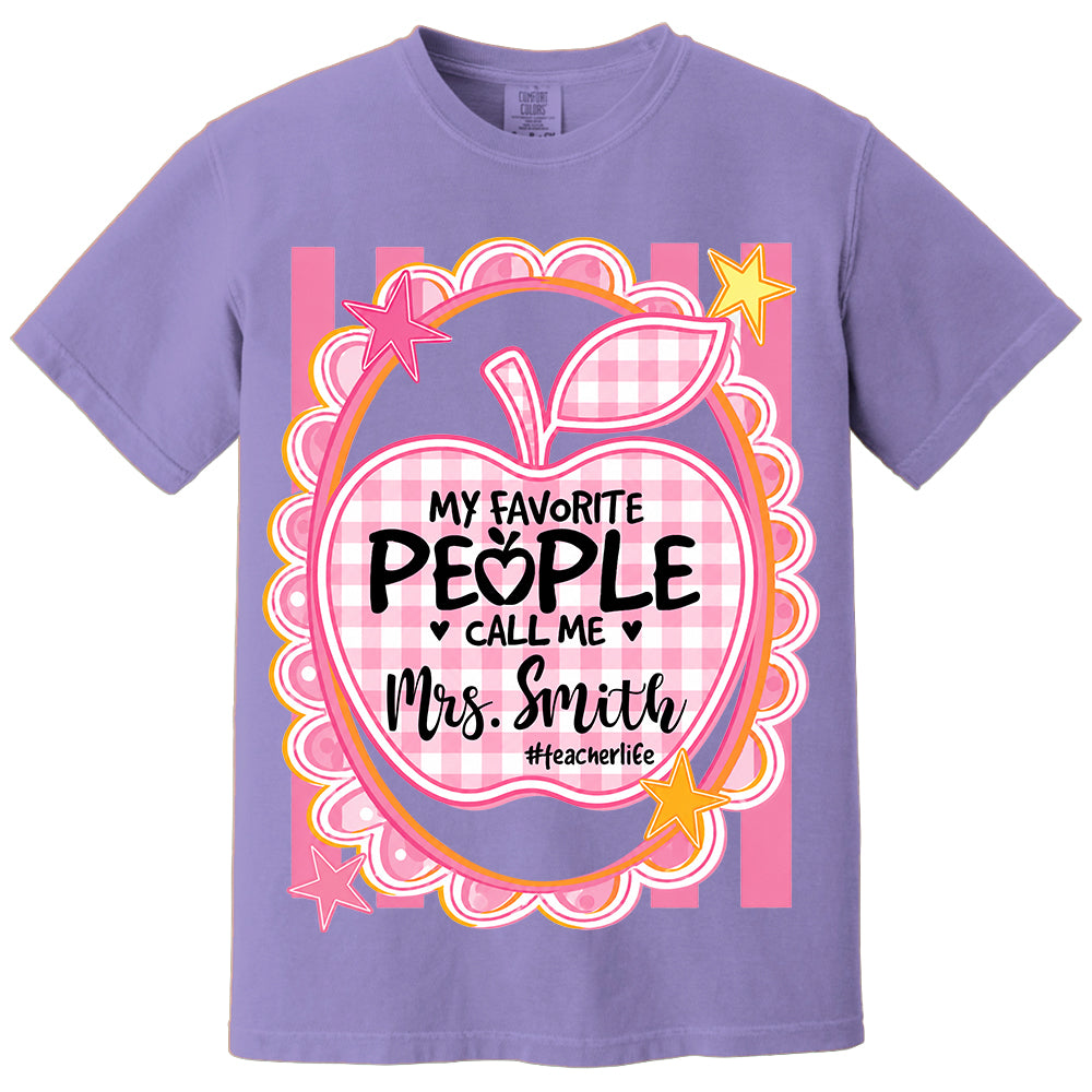 Personalized Pink Gingham Stripes My Favorite People Call Me Last Name Teacher Custom Shirt Gift For Teacher TH23