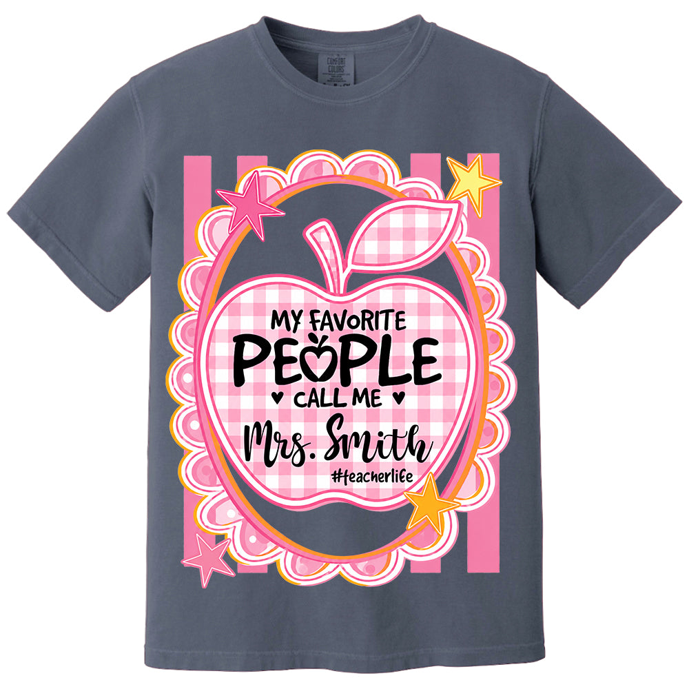 Personalized Pink Gingham Stripes My Favorite People Call Me Last Name Teacher Custom Shirt Gift For Teacher TH23