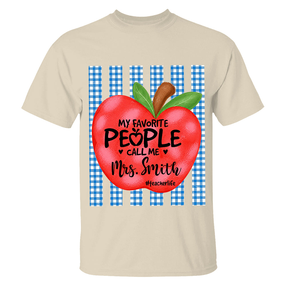 Personalized My Favorite People Call Me Last Name Teacher Custom Striped Teacher Apple Shirt Gift For Teacher TH23