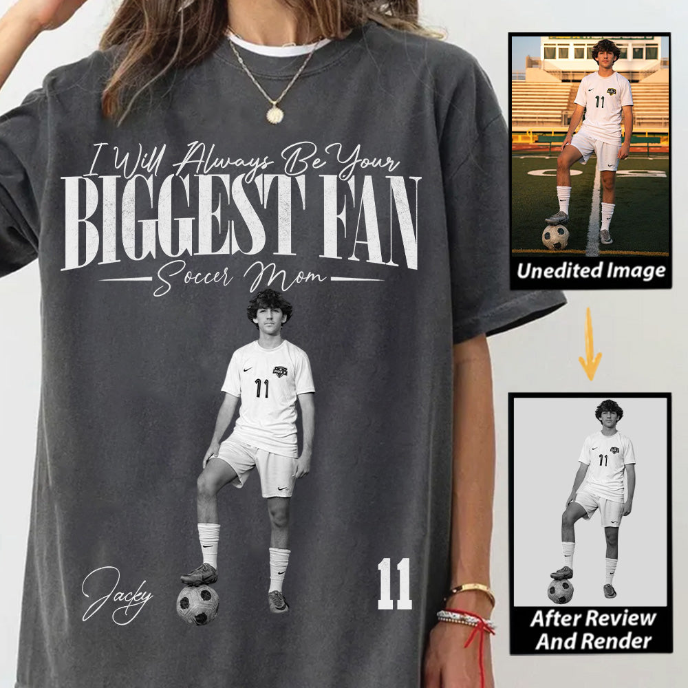 I'll Always Be Your Biggest Fan - Washed Tee Retro Bootleg Shirt For Soccer Players New T24