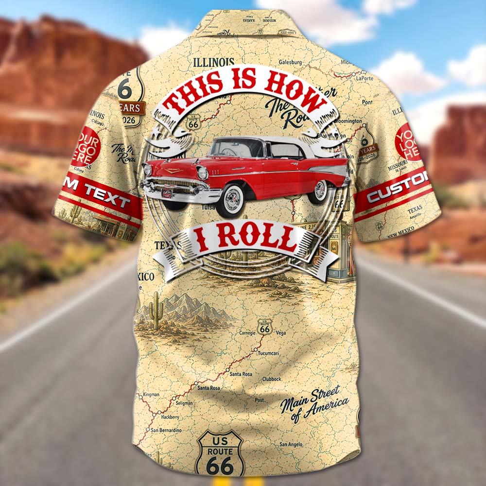Celebrate 100 Years of Road Route 66 - This Is How I Roll - Custom Vehicle Photo Upload Car Route 66 Hawaiian Shirt Vrs2 A2110 Pt99