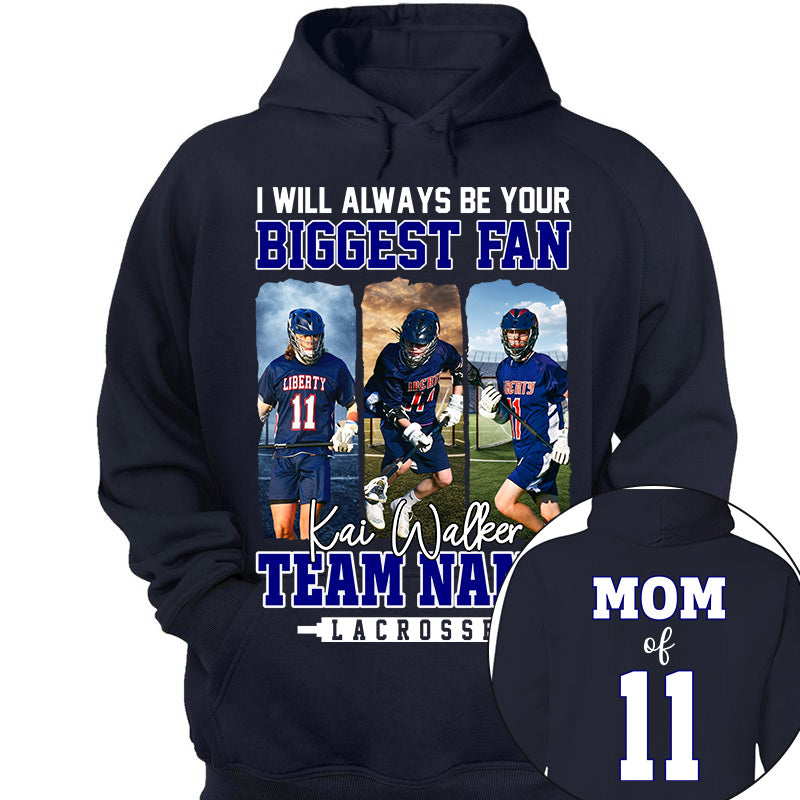 I Will Always Be Your Biggest Fan, Personalized Shirt For Lacrosse Mom Sport Family NA04 Li29