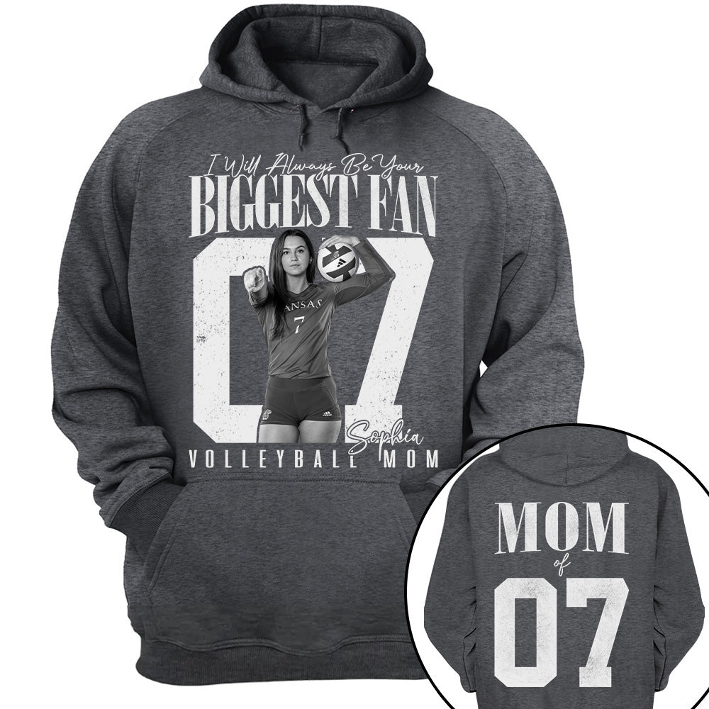 Volleyball Mom - I'll Always Be Your Biggest Fan - Custom Photo Player Volleyball Shirt T1807 T24