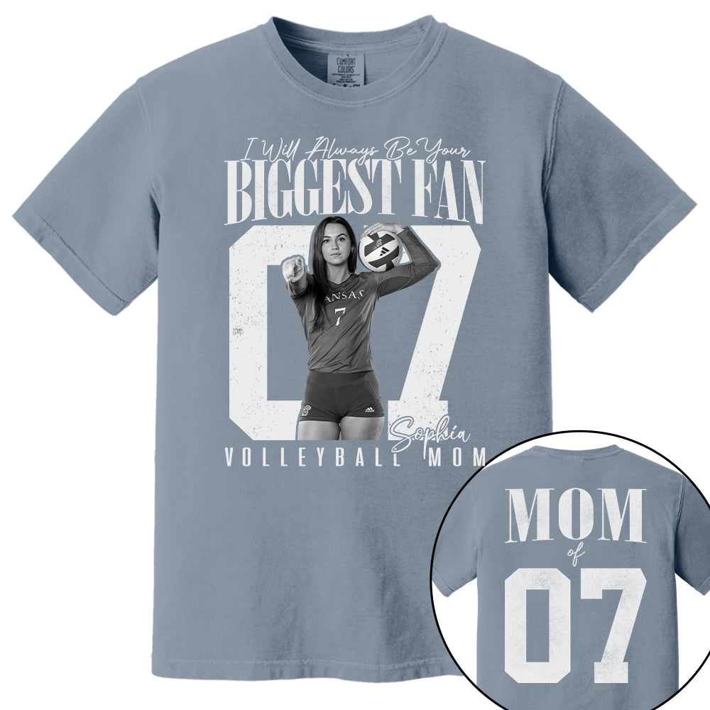Volleyball Mom - I'll Always Be Your Biggest Fan - Custom Photo Player Volleyball Shirt T1807 T24