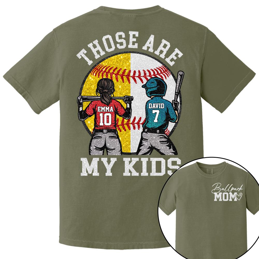 Personalized Baseball Softball Mom Ballpark Mom Shirt Those Are My Kids Sweatshirt Gift For Sport Family T1807 Hv01