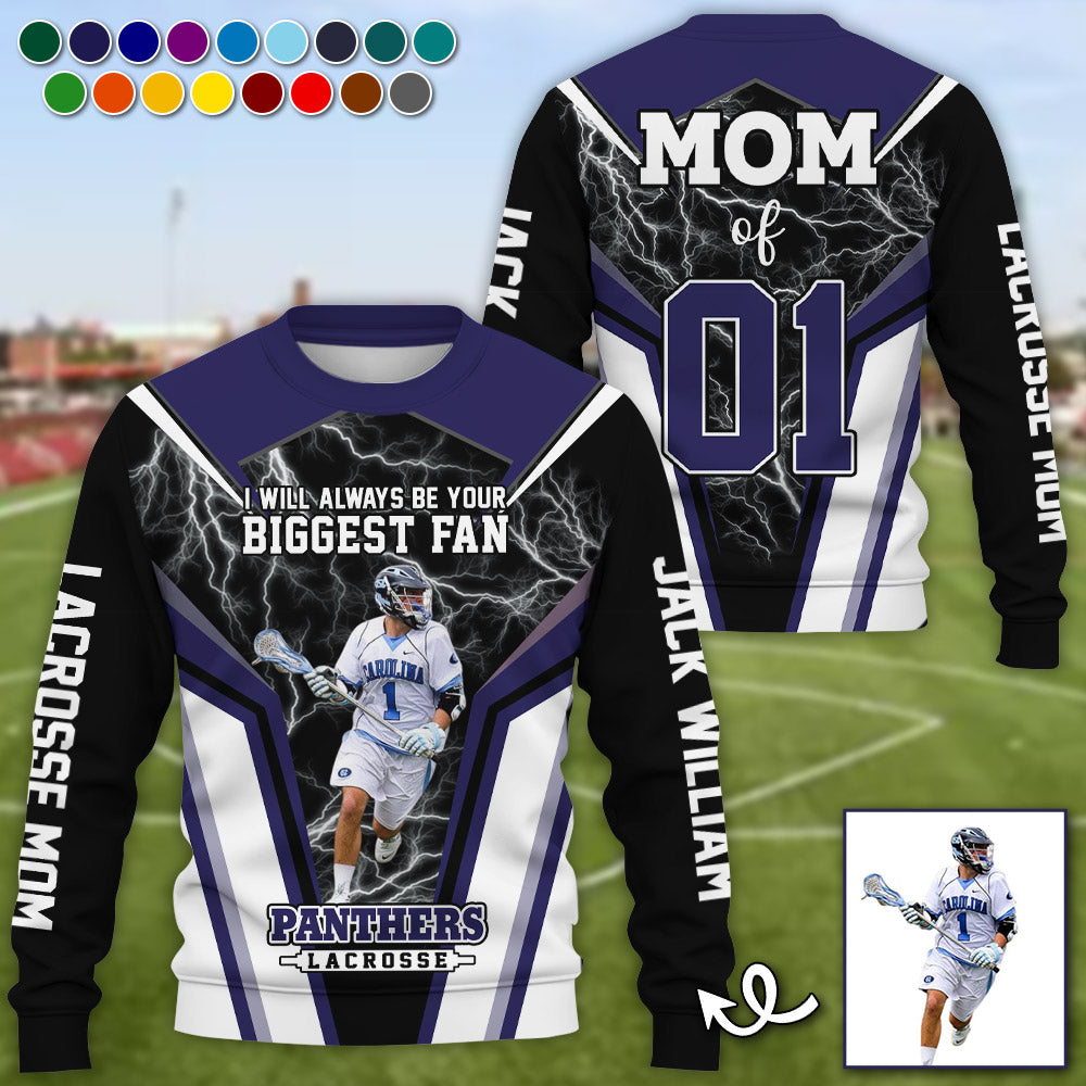 Lacrosse Mom - I'll Always Be Your Biggest Fan - Personalized Shirt For Lacrosse Lover Family NA04 PT99