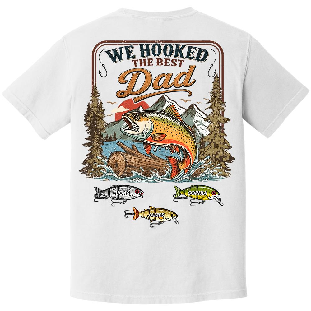 Personalized We Hooked The Best Dad T-Shirt – Personalized Fishing Grandpa Shirt Hv01