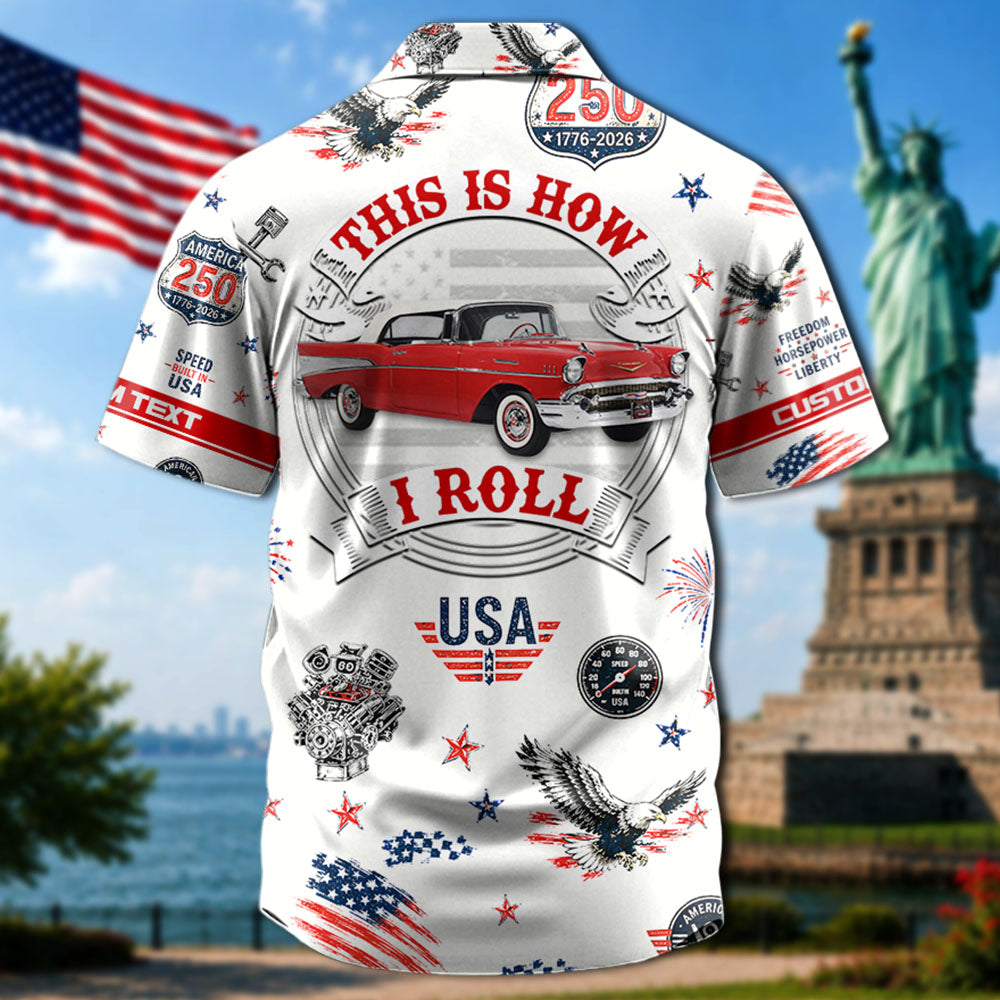 Celebrate America 250th Anniversary - Personalized Car Photo Hawaiian Shirt A2110 Pt99
