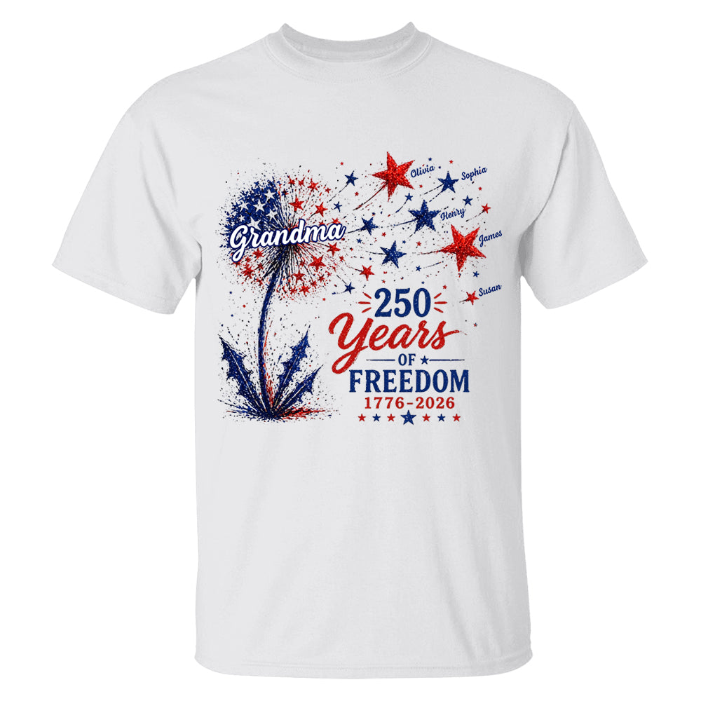 Custom Grandma Patriotic Dandelion 250th Anniversary Tee - Personalized Wild Flowers USA Flag 250 Years Of Freedom Shirt Gift for Grandma VH01