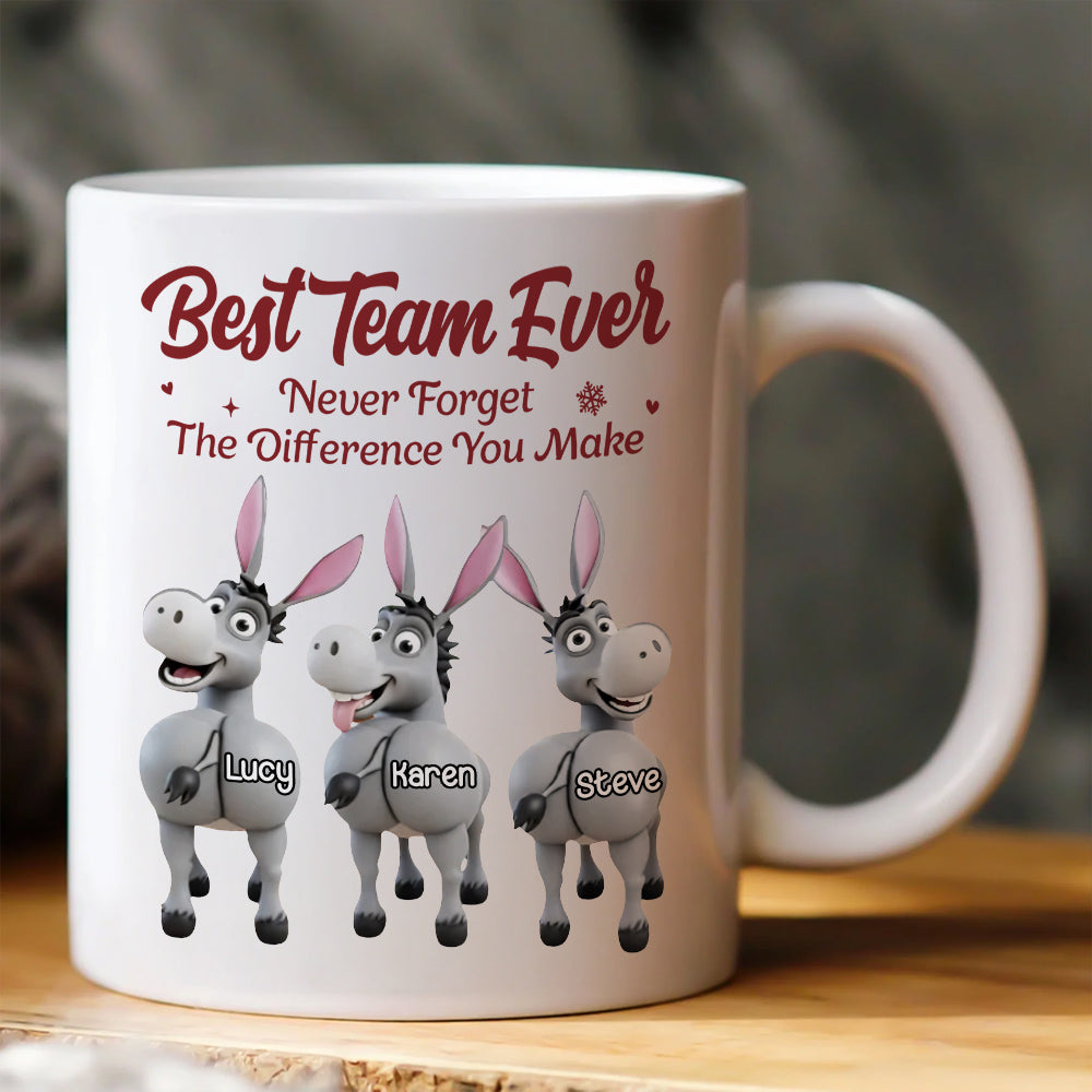 Personalized Best Team Ever Mug, Donkey Coworker Office Decoration, Custom Employee Gift Exchange, Employee Thank You Coffee Mug, Team Appreciation Cup Vh01