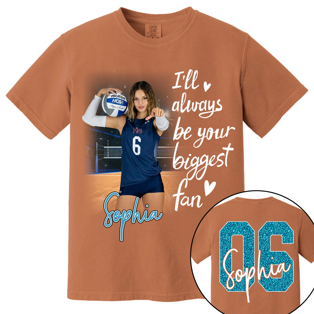 I'll Be Your Biggest Fan Personalize Volleyball Shirt For Volleyball Mom Grandma Sport Family T1807 Li29