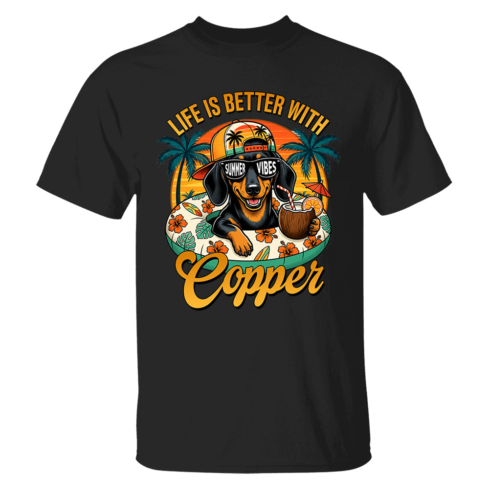 Life Is Better With A Dog, Custom Upload Photo Funny Summer Beach Vacation Shirt T1807 Pt99