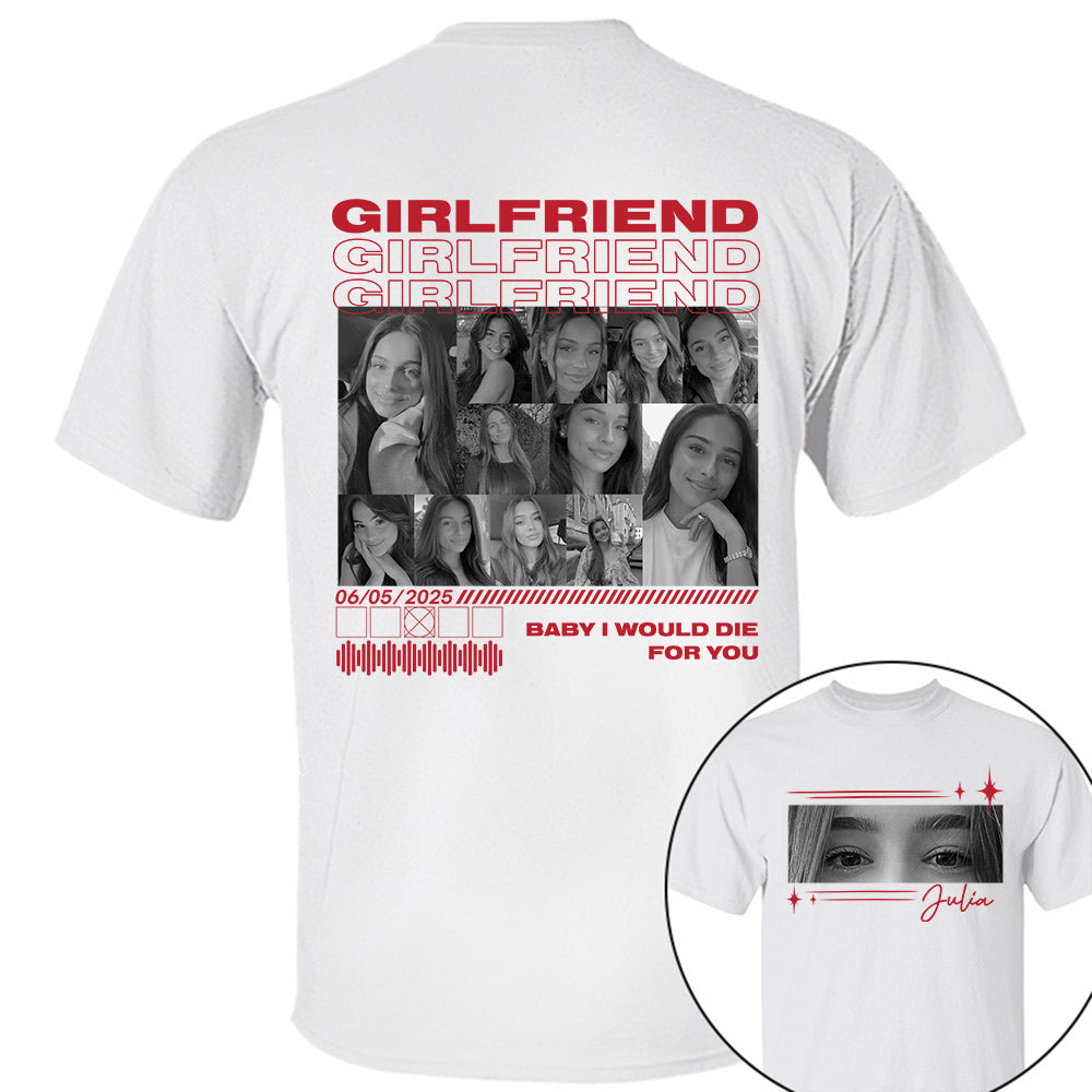 Only You Shirt, Only You Photo Shirt, Boyfriend Shirt, Girlfriend Collage T-Shirt, Girlfriend Tshirt Only You, Valentines Custom Photo Shirt Na02 Li29