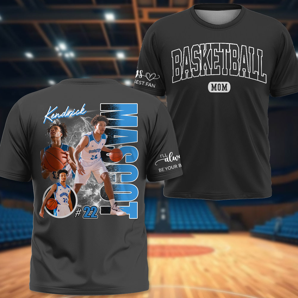 Basketball Mom - I Will Always Be Your Biggest Fan - Personalized Shirt For Basketball Family NA02 Li29