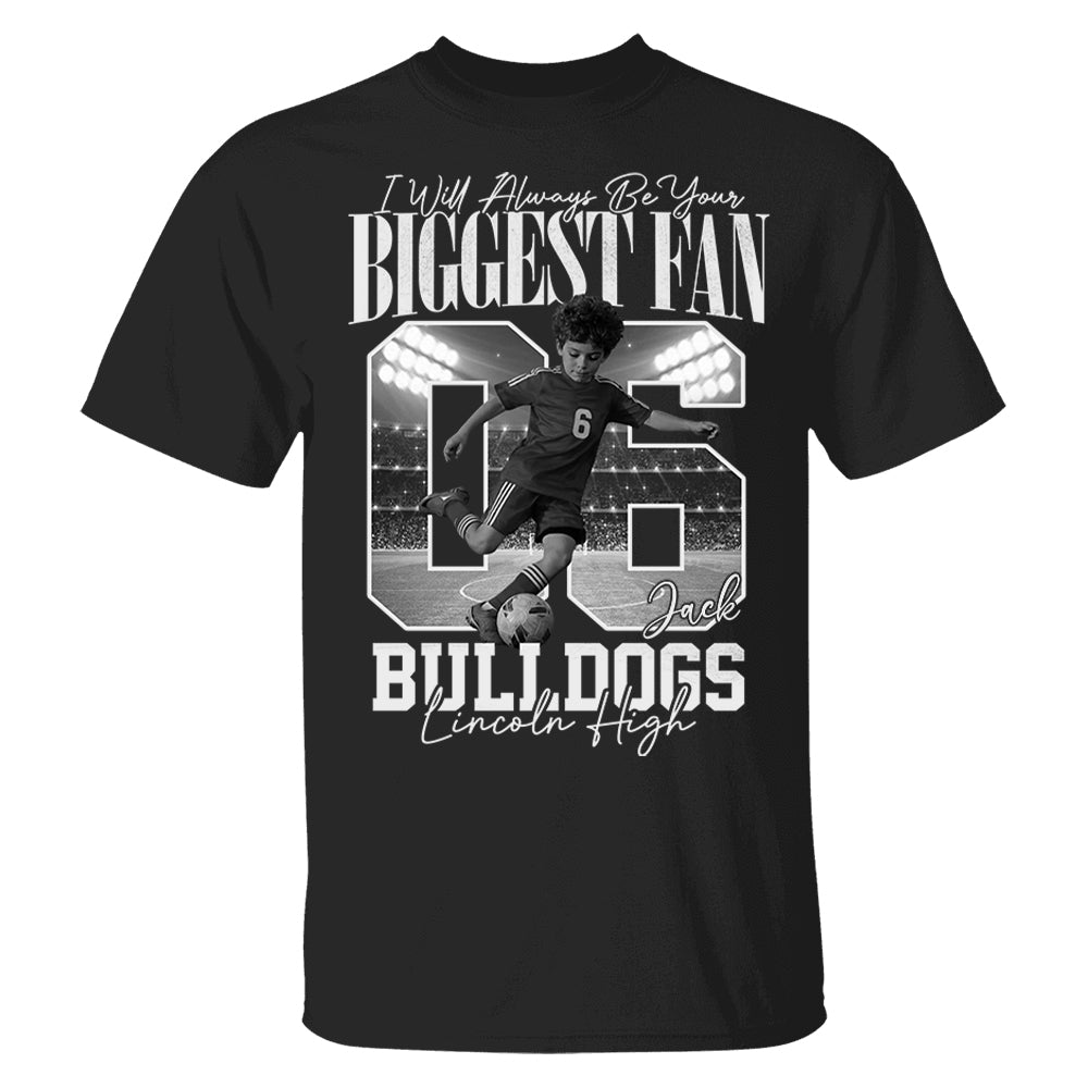 Personalized I'll Always Be Your Biggest Fan Shirt  - Washed Tee Retro Bootleg Shirt - Gift For Soccer Lovers T1807