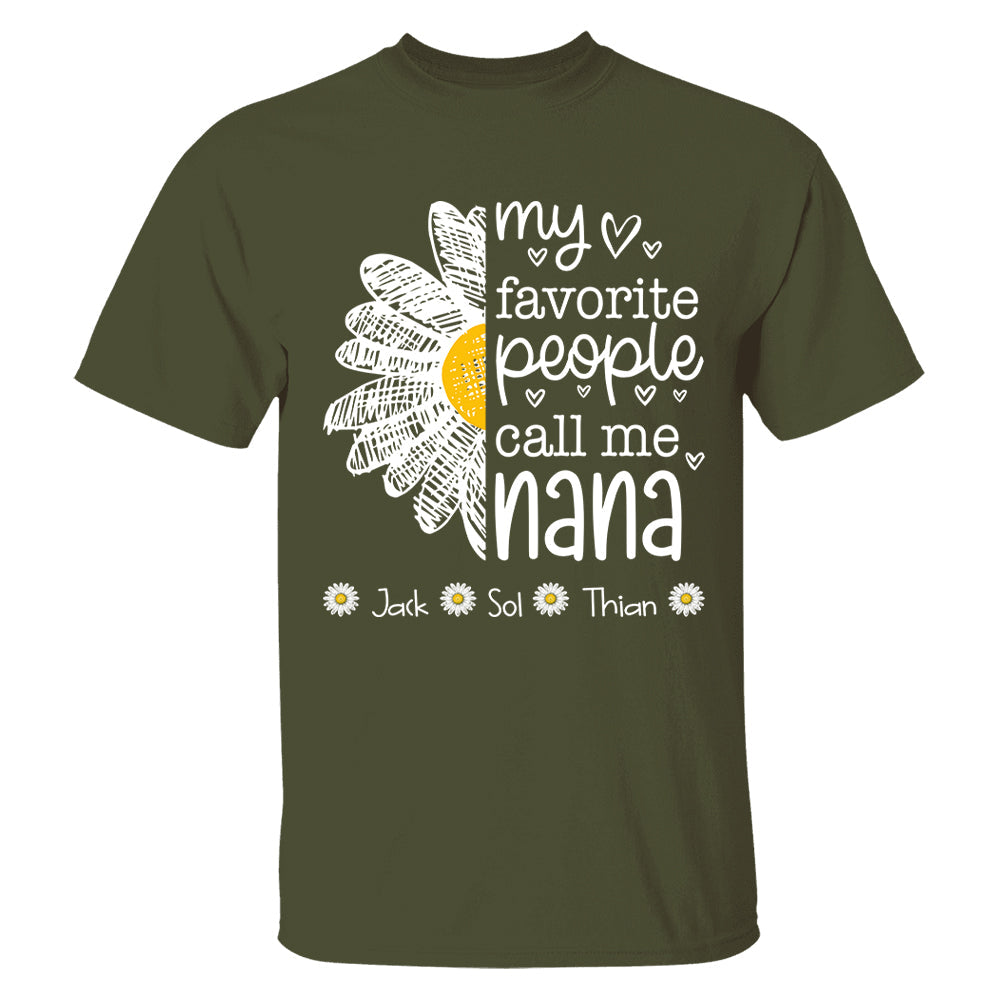 My Favorite People Call Me Nana/ Mimi/Gigi/Grandma, Personalized Grandma Shirt with Grandkids Names, Gift For Grandma, Perfect Gift for Mother's Day MI209 T24