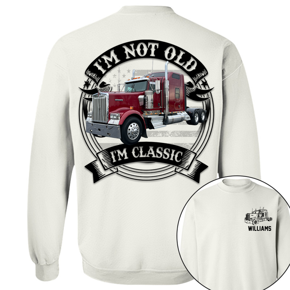 I'm Not Old I'm Classic Kenworth W900 Graphic Personalized Car's Photo Quarter Shirt