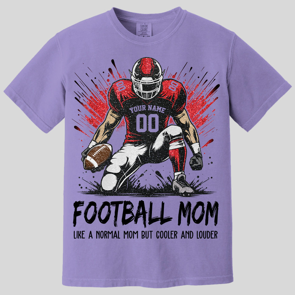 Personalized Football Mom Shirt Like A Normal Mom But Cooler And Louder Gift For Sport Family T1807 Pt99 