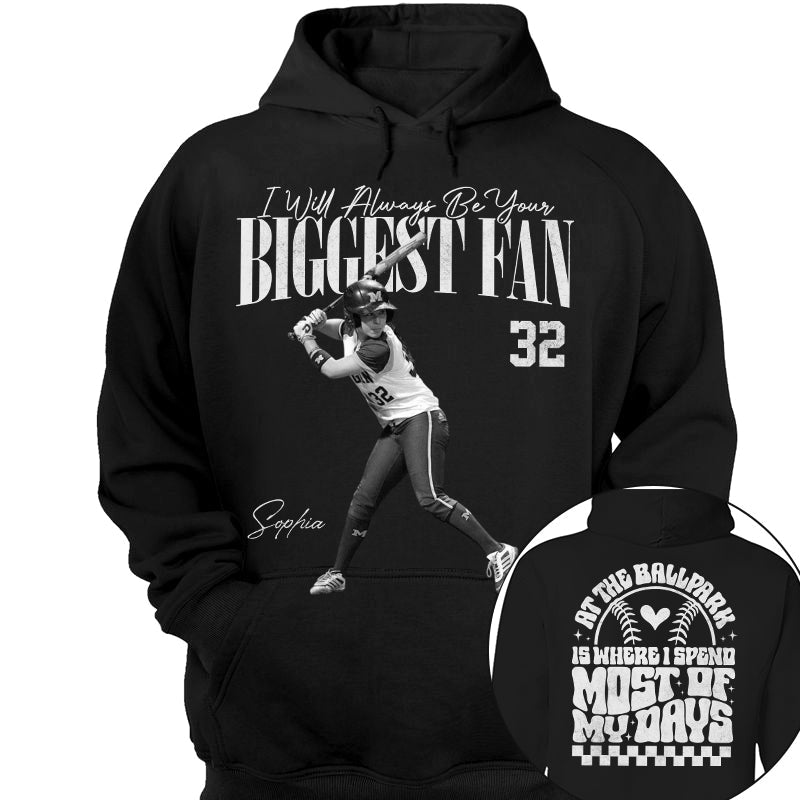 I'll Be Your Biggest Fan - At The Ballpark Is Where I Spend Most Of My Days - Personalize Softball Shirt For Softball Mom Grandma T1807