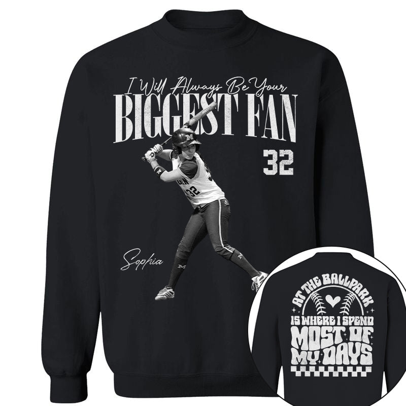 I'll Be Your Biggest Fan - At The Ballpark Is Where I Spend Most Of My Days - Personalize Softball Shirt For Softball Mom Grandma T1807