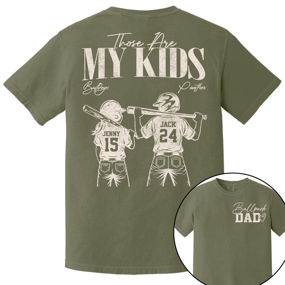 Ballpark Dad Those Are My Kids Personalized Baseball Softball Dad Shirt Custom Sports Family Gift T1807 Hv01