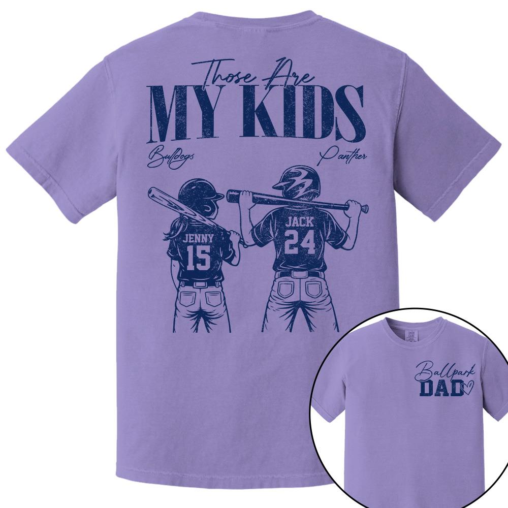 Ballpark Dad Those Are My Kids Personalized Baseball Softball Dad Shirt Custom Sports Family Gift T1807 Hv01