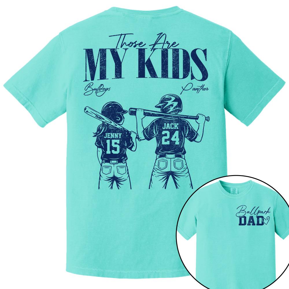 Ballpark Dad Those Are My Kids Personalized Baseball Softball Dad Shirt Custom Sports Family Gift T1807 Hv01