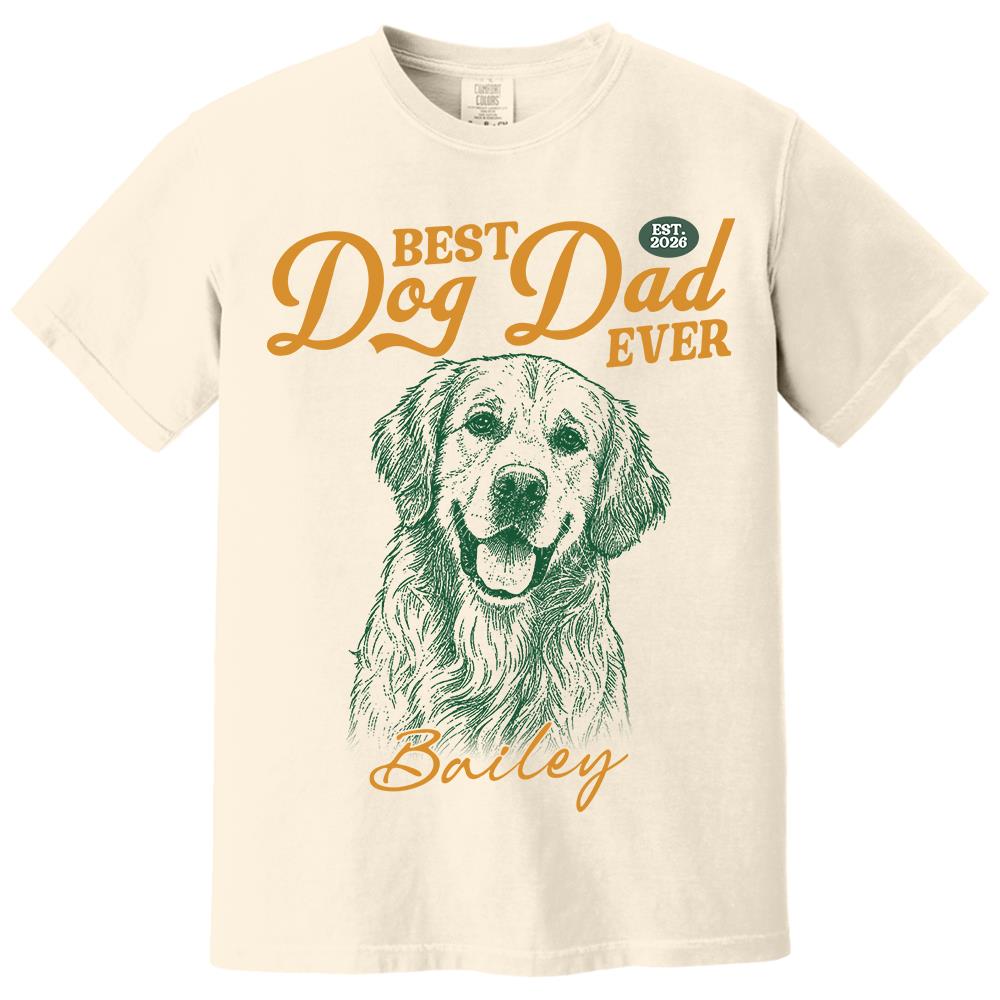 Custom Best Dog Dad Ever Shirt, Pet Lover,  Gift For Dad, Grandpa L0411 Hv01