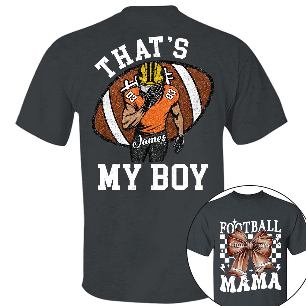 vThat’s My Boy Personalized Football Mom Football Grandma Shirt Gift For Sport Family T1807 Hv01