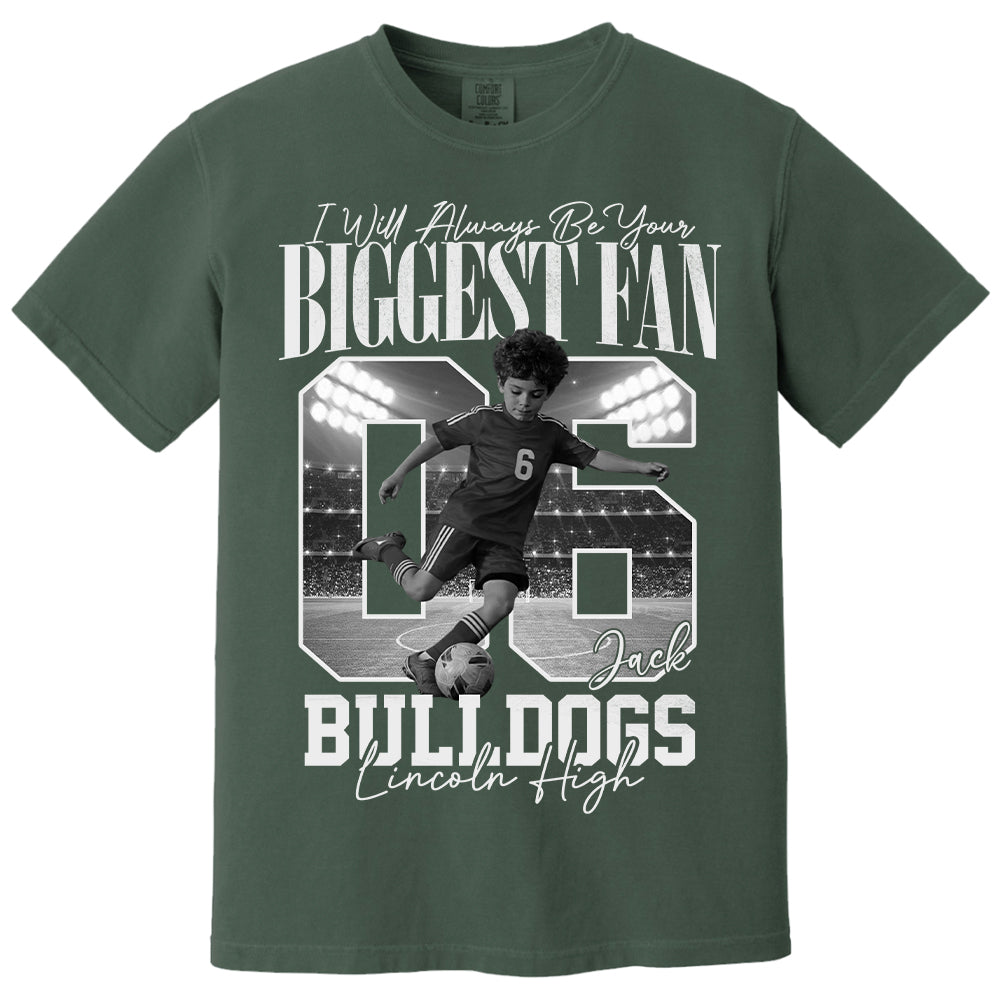 Personalized I'll Always Be Your Biggest Fan Shirt  - Washed Tee Retro Bootleg Shirt - Gift For Soccer Lovers T1807