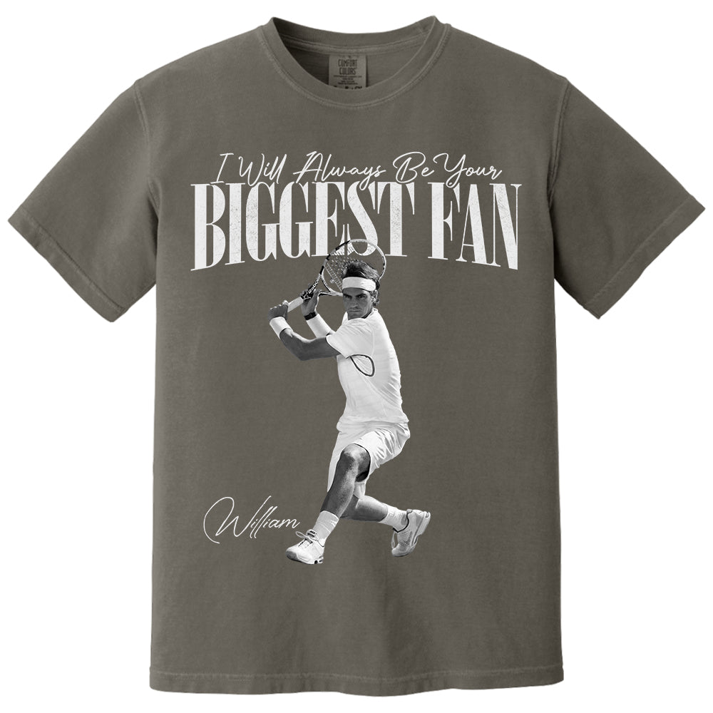 I'll Always Be Your Biggest Fan - Washed Tee Retro Bootleg Shirt For Tennis Players NA04 Li29