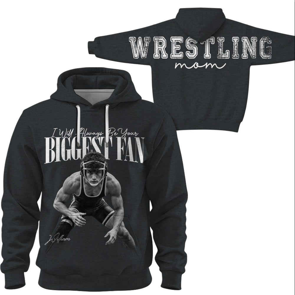 I'll Always Be Your Biggest Fan - Personalized Shirt For Wrestling Mom Family & Wrestling Lovers NA04 VH01