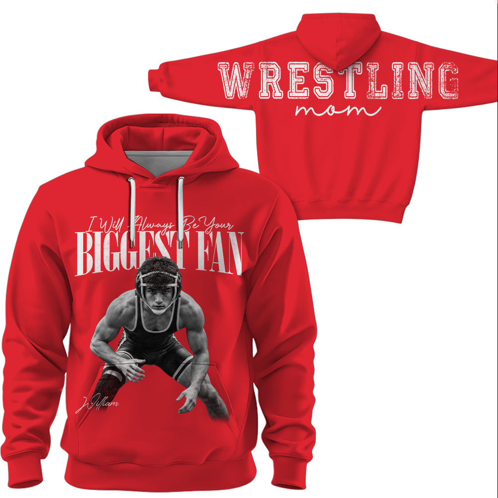 I'll Always Be Your Biggest Fan - Personalized Shirt For Wrestling Mom Family & Wrestling Lovers NA04 VH01