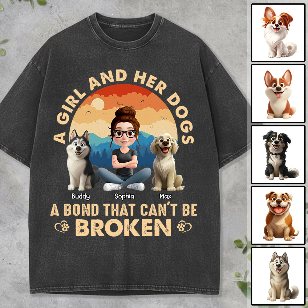 A Girl And Her Dog A Bond That Can't Be Broken - Personalized Shirt - Gift For Dog Lover T1807 Hv01