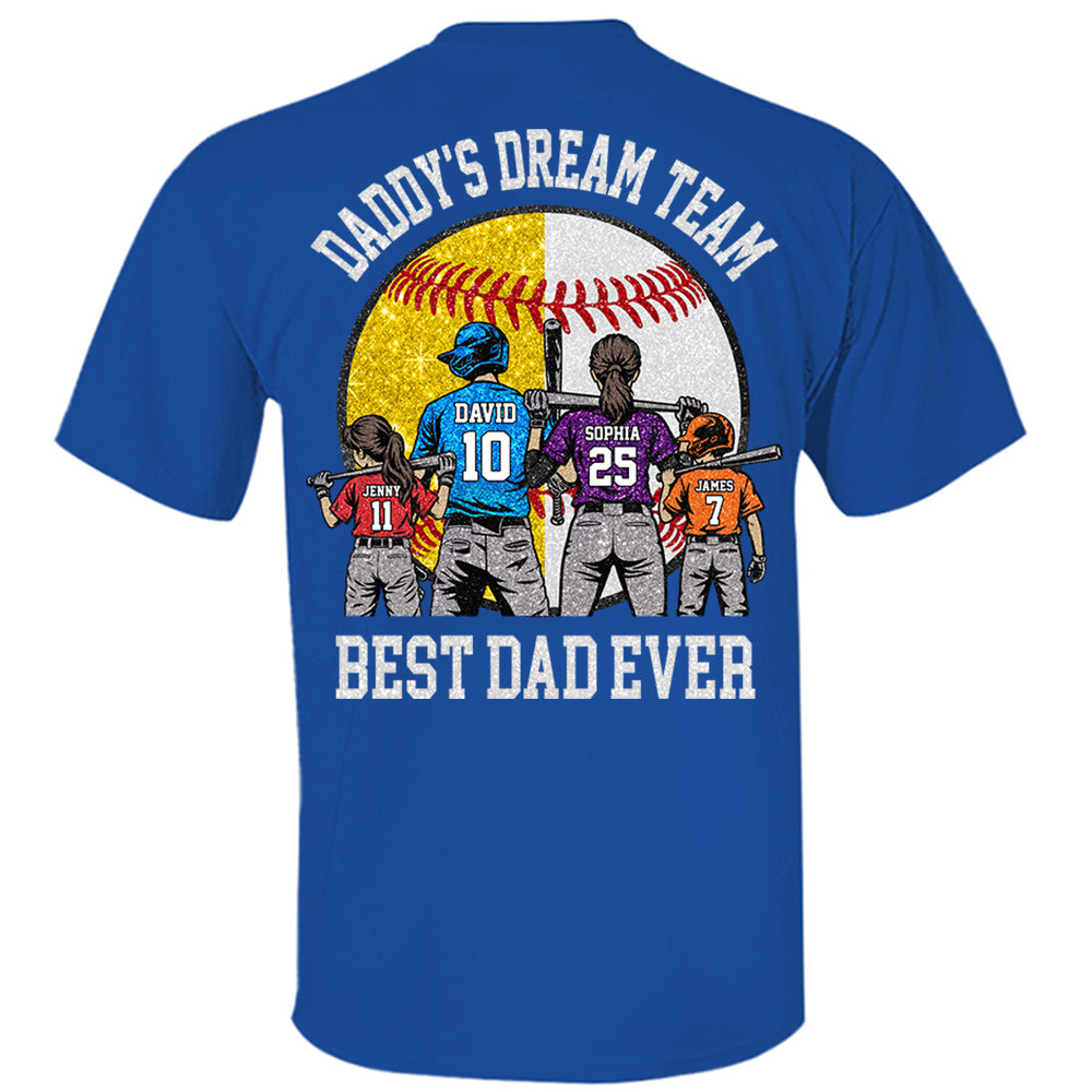 Daddy's Dream Team Best Dad Ever, Personalized Shirt, Father's Day Gift For Dad, Gift For Husband, Gift For Baseball Softball Dad T1807 Hv01
