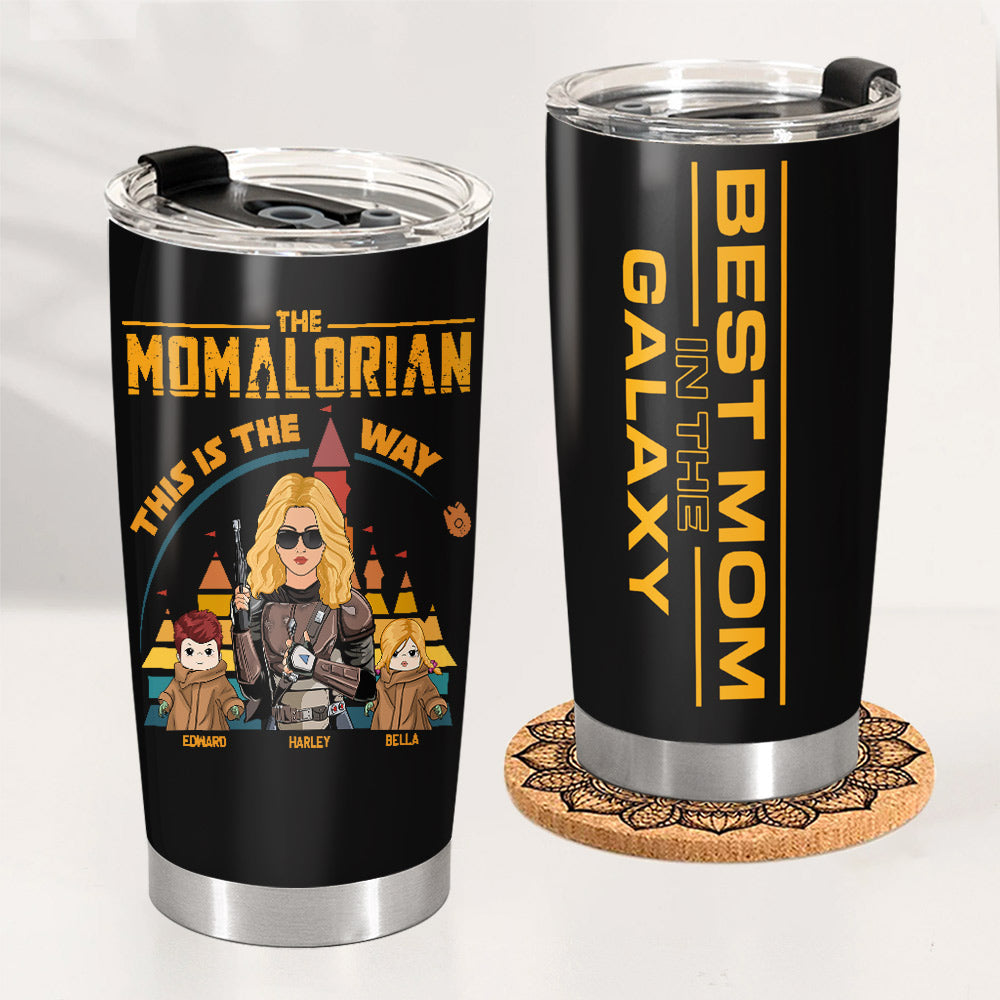 Personalized The Momalorian This Is The Way Tumbler, Best Mom In The Galaxy Tumbler, Mother's Day Gift T1807