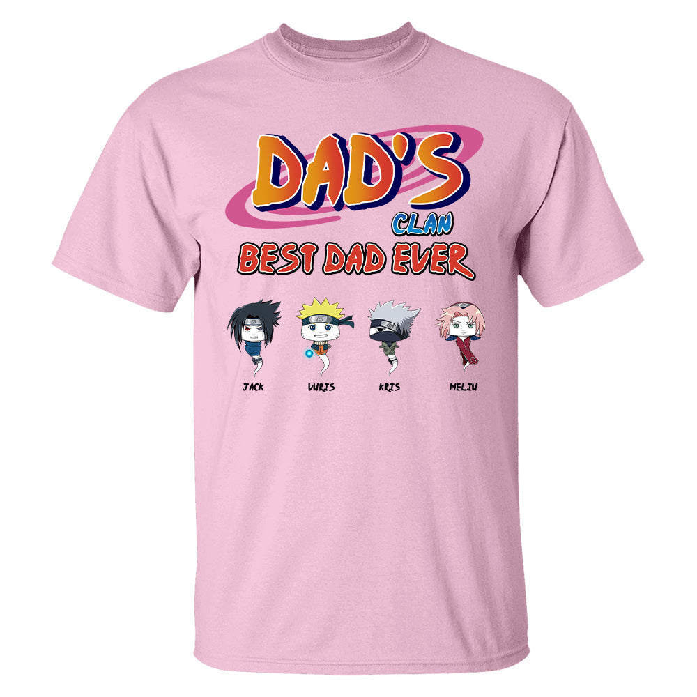 Custom Dad's Clan Best Dad Ever Shirt - Gifts For Dad Shirt, Gift For Father's Day L0411 T24