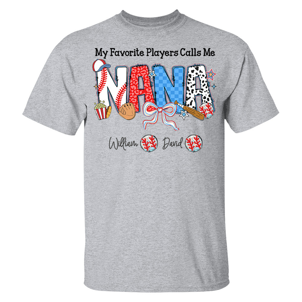 My Favorite Player Calls Me Nana - Personalized Shirt For Grandma Pt99