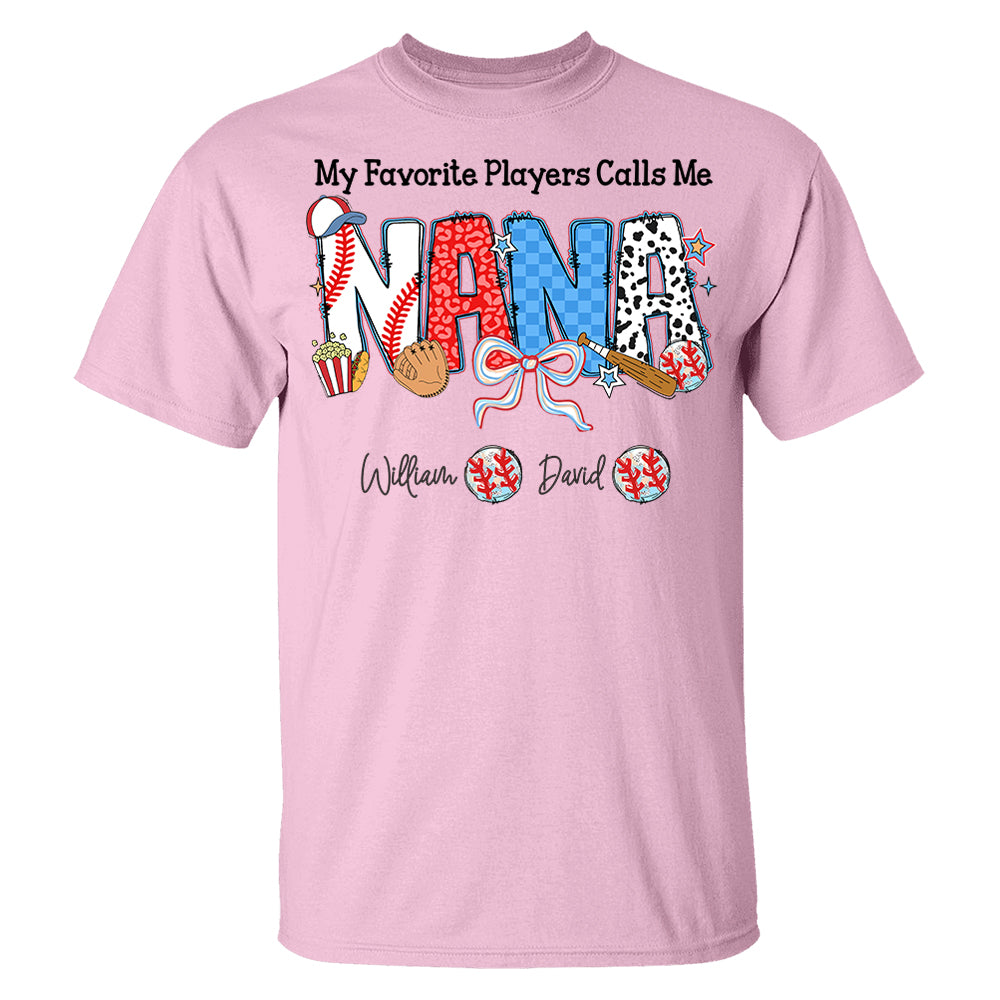 My Favorite Player Calls Me Nana - Personalized Shirt For Grandma Pt99