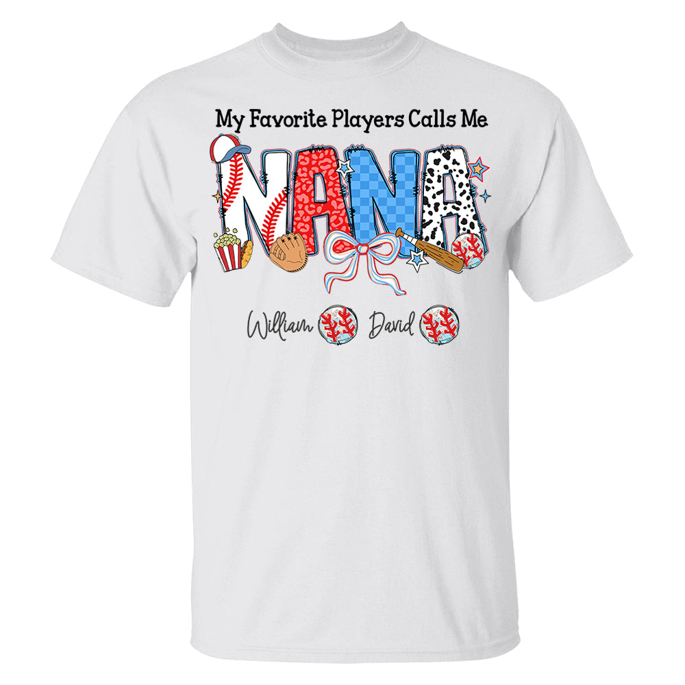 My Favorite Player Calls Me Nana - Personalized Shirt For Grandma Pt99
