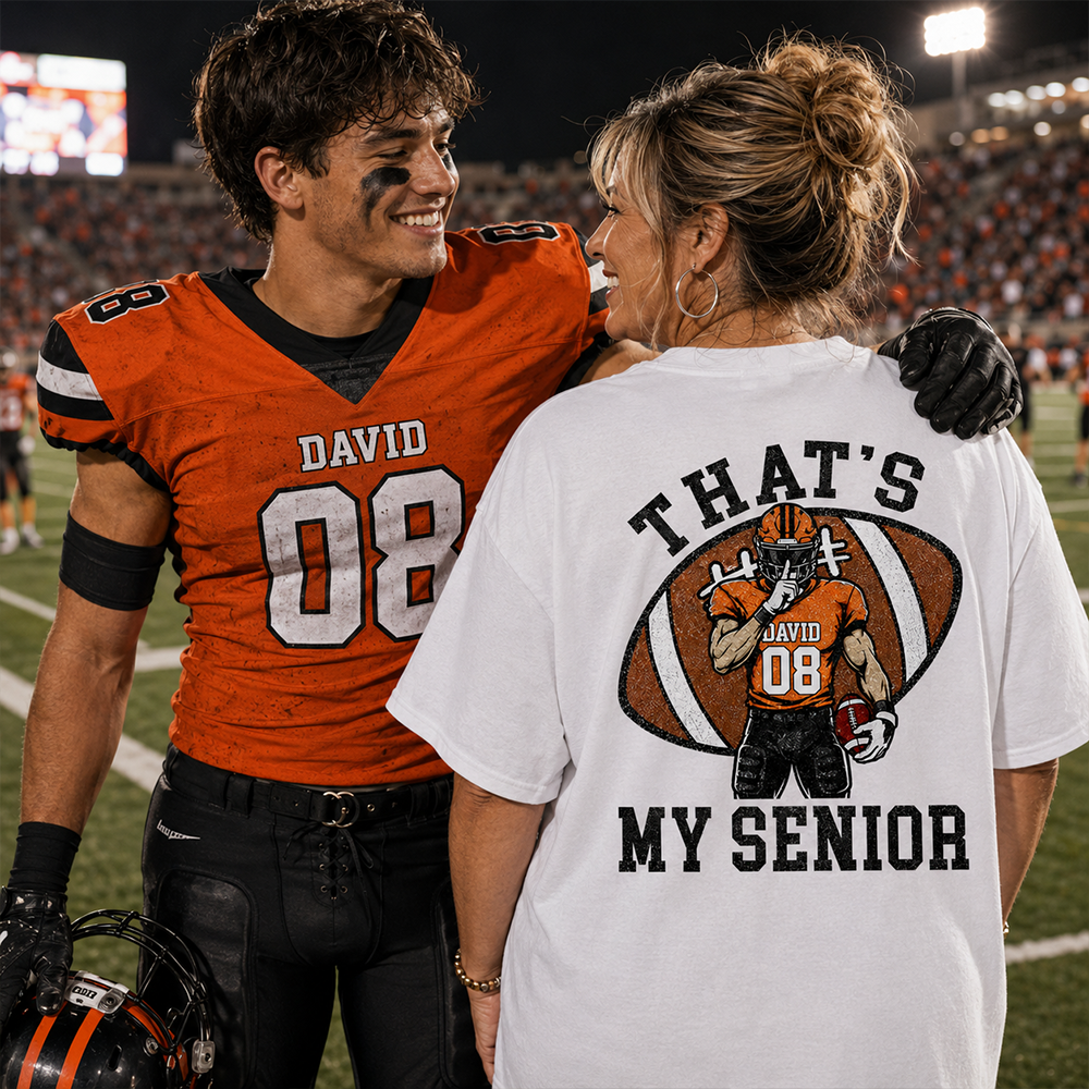 Personalized Senior Football Mom Shirt, That's My Senior, Game Day Shirt, Senior Shirt T1807 Hv01